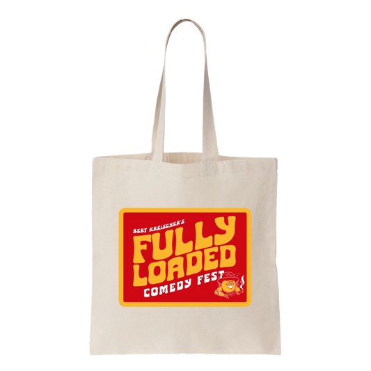 Fully Loaded Comedy Fest Tote
