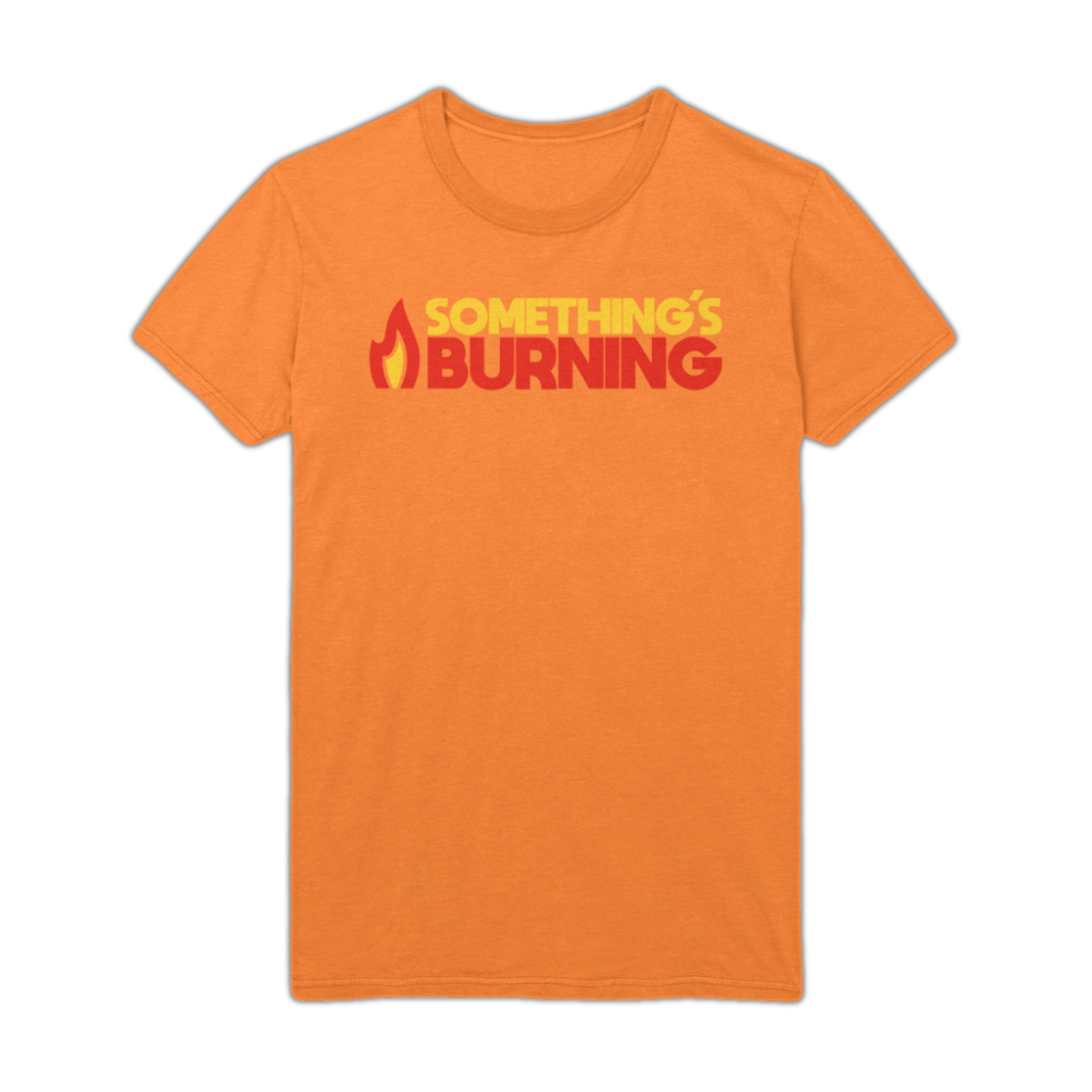 Something's Burning T-Shirt - Orange
